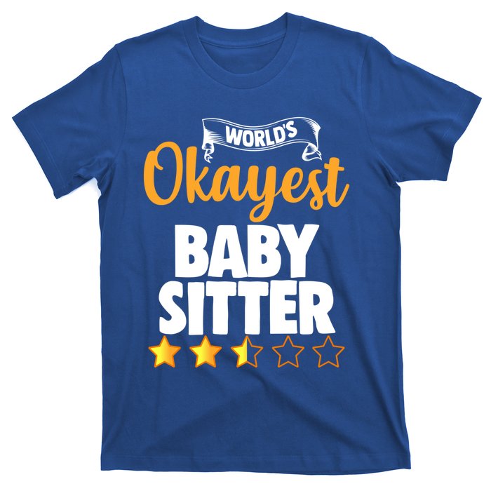 World's Okayest Sitter Gift T-Shirt