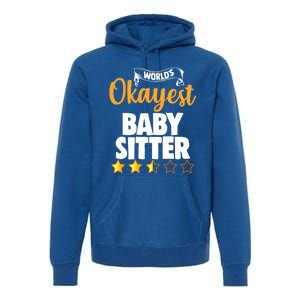 World's Okayest Sitter Gift Premium Hoodie