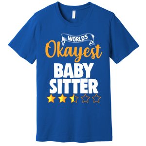 World's Okayest Sitter Gift Premium T-Shirt