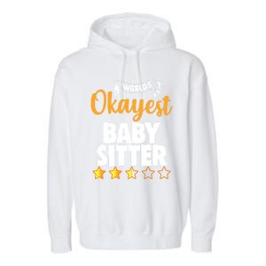 World's Okayest Sitter Gift Garment-Dyed Fleece Hoodie