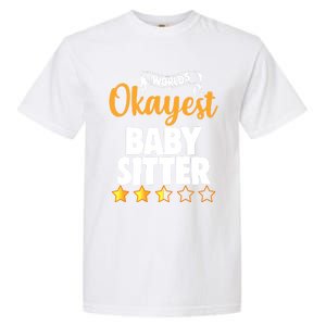 World's Okayest Sitter Gift Garment-Dyed Heavyweight T-Shirt