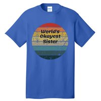 World's Okayest Sister Vintage Sunset 60s 70s Gift Tall T-Shirt