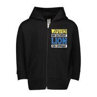 Wolverine On Saturday Lion On Sunday Detroit Toddler Zip Fleece Hoodie