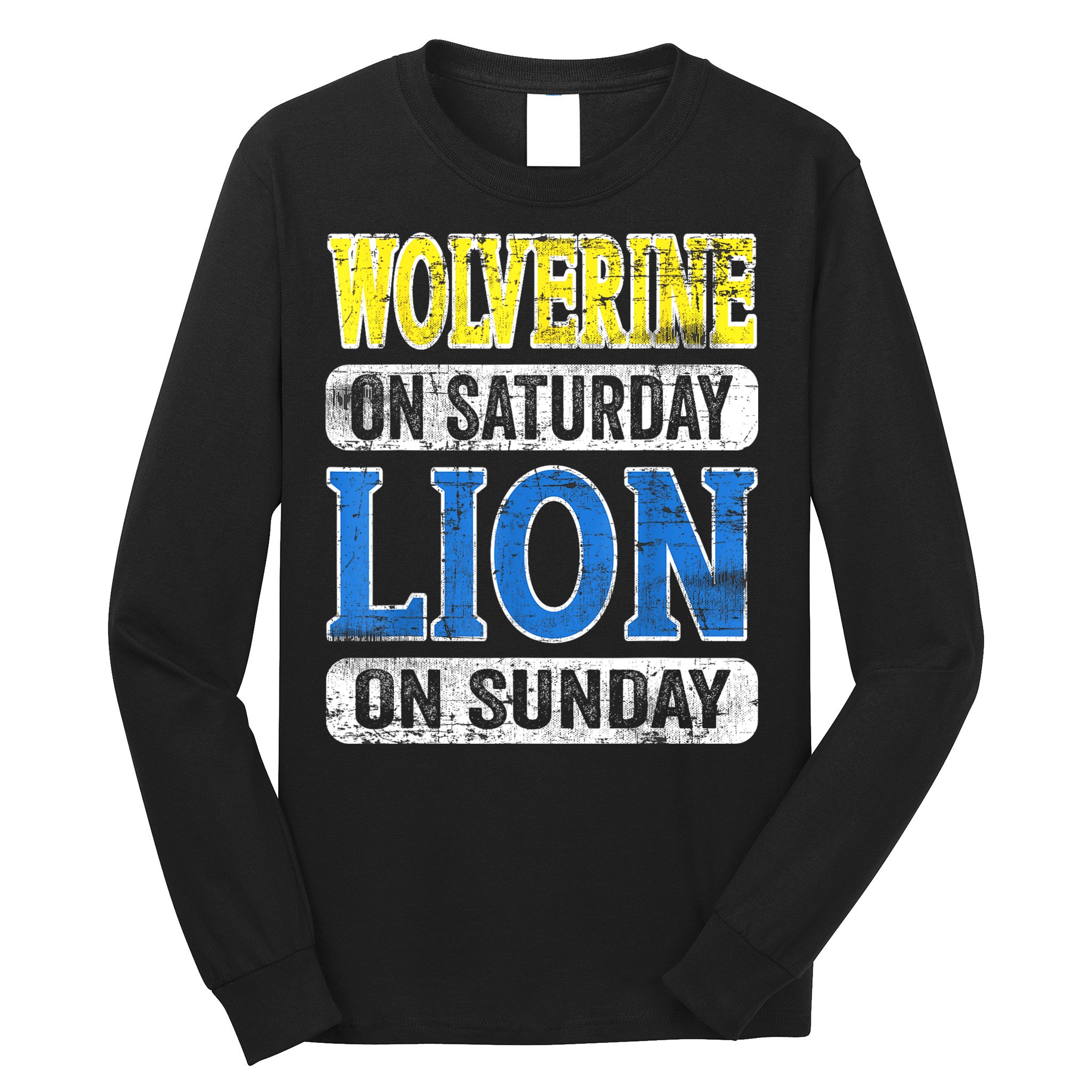 Wolverine On Saturday Lion On Sunday Detroit Long Sleeve Shirt