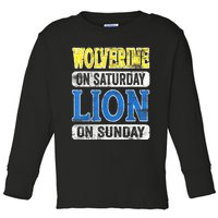 Wolverine On Saturday Lion On Sunday Detroit Toddler Long Sleeve Shirt