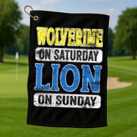 Wolverine On Saturday Lion On Sunday Detroit Golf Towel