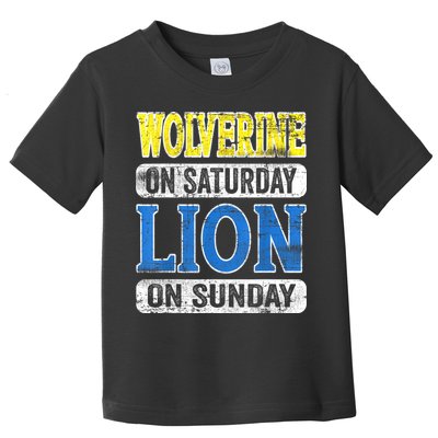 Wolverine On Saturday Lion On Sunday Detroit Toddler T-Shirt