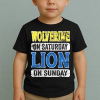 Wolverine On Saturday Lion On Sunday Detroit Toddler T-Shirt