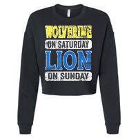 Wolverine On Saturday Lion On Sunday Detroit Cropped Pullover Crew
