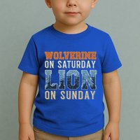 Wolverine On Saturday Lion On Sunday Toddler T-Shirt