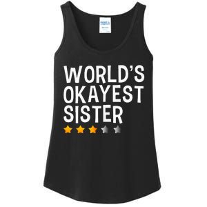 Worlds Okayest Sister Funny Sister Ladies Essential Tank