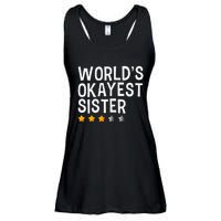 Worlds Okayest Sister Funny Sister Ladies Essential Flowy Tank