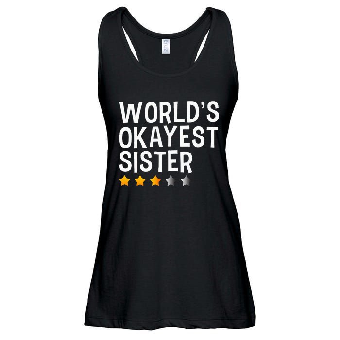 Worlds Okayest Sister Funny Sister Ladies Essential Flowy Tank