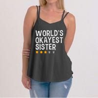 Worlds Okayest Sister Funny Sister Women's Strappy Tank