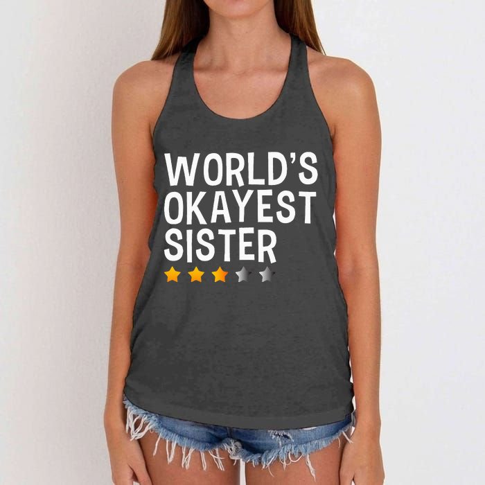 Worlds Okayest Sister Funny Sister Women's Knotted Racerback Tank