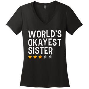 Worlds Okayest Sister Funny Sister Women's V-Neck T-Shirt