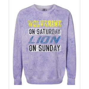 Wolverine On Saturday Lion On Sunday Funny Gift Colorblast Crewneck Sweatshirt