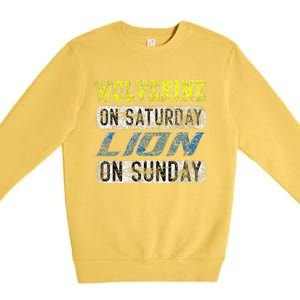 Wolverine On Saturday Lion On Sunday Funny Gift Premium Crewneck Sweatshirt