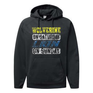 Wolverine On Saturday Lion On Sunday Funny Gift Performance Fleece Hoodie