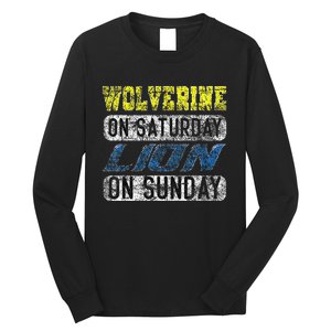 Wolverine On Saturday Lion On Sunday Funny Gift Long Sleeve Shirt