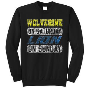 Wolverine On Saturday Lion On Sunday Funny Gift Sweatshirt