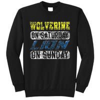 Wolverine On Saturday Lion On Sunday Funny Gift Sweatshirt