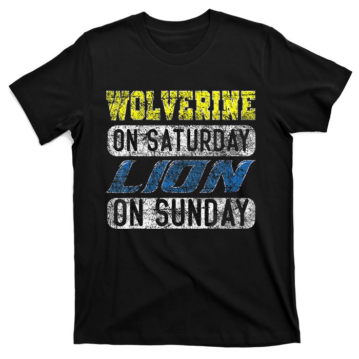 Wolverine On Saturday Lion On Sunday Funny Gift T-Shirt