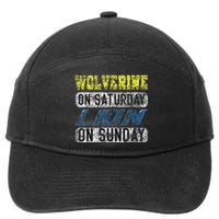 Wolverine On Saturday Lion On Sunday Funny Gift 7-Panel Snapback Hat