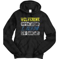 Wolverine On Saturday Lion On Sunday Funny Gift Tie Dye Hoodie