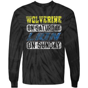 Wolverine On Saturday Lion On Sunday Funny Gift Tie-Dye Long Sleeve Shirt