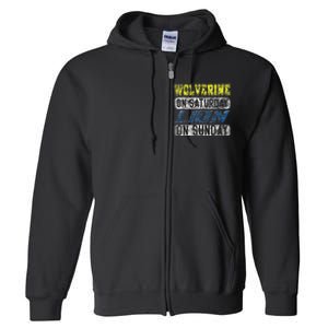 Wolverine On Saturday Lion On Sunday Funny Gift Full Zip Hoodie