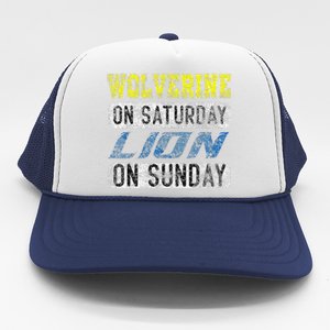 Wolverine On Saturday Lion On Sunday Funny Gift Trucker Hat