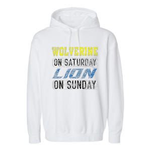 Wolverine On Saturday Lion On Sunday Funny Gift Garment-Dyed Fleece Hoodie