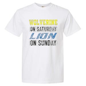 Wolverine On Saturday Lion On Sunday Funny Gift Garment-Dyed Heavyweight T-Shirt