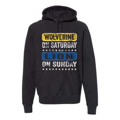 Wolverine On Saturday Lion On Sunday Premium Hoodie