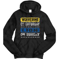 Wolverine On Saturday Lion On Sunday Tie Dye Hoodie