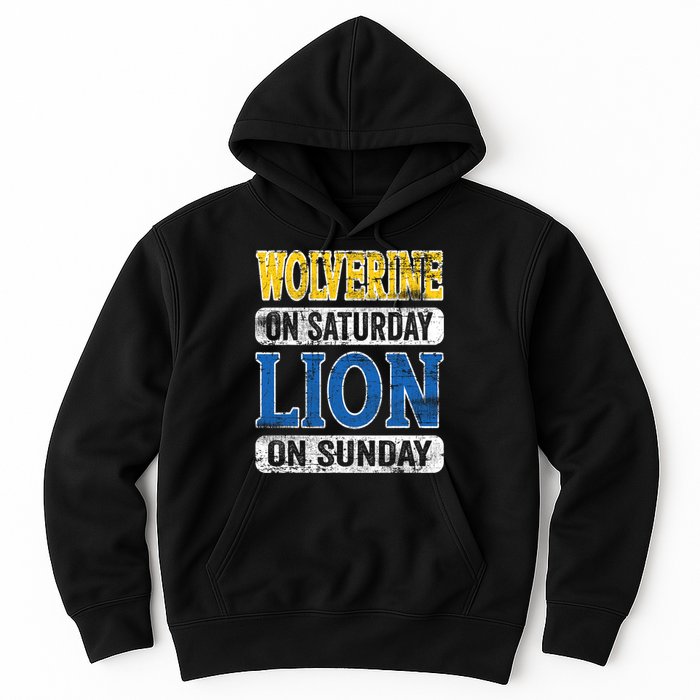 Wolverine On Saturday Lion On Sunday Hoodie