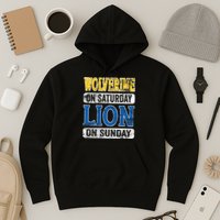 Wolverine On Saturday Lion On Sunday Hoodie