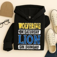 Wolverine On Saturday Lion On Sunday Hoodie