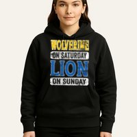 Wolverine On Saturday Lion On Sunday Hoodie