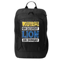 Wolverine On Saturday Lion On Sunday City Backpack