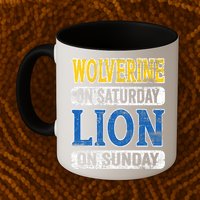Wolverine On Saturday Lion On Sunday Mug