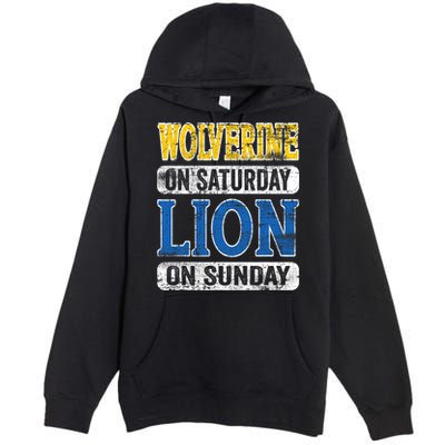 Wolverine On Saturday Lion On Sunday Premium Pullover Hoodie
