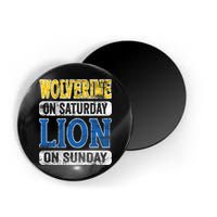 Wolverine On Saturday Lion On Sunday Magnet