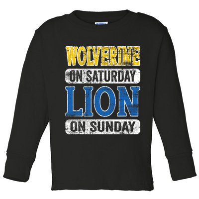 Wolverine On Saturday Lion On Sunday Toddler Long Sleeve Shirt