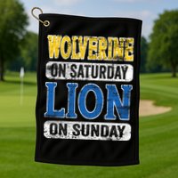 Wolverine On Saturday Lion On Sunday Golf Towel