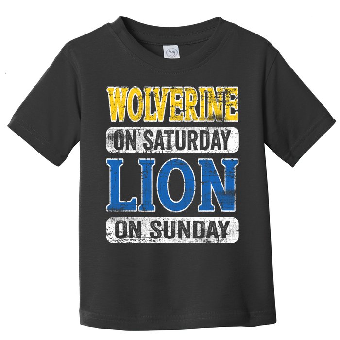 Wolverine On Saturday Lion On Sunday Toddler T-Shirt