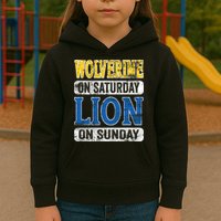 Wolverine On Saturday Lion On Sunday Kids Hoodie
