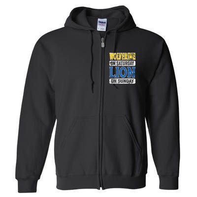 Wolverine On Saturday Lion On Sunday Full Zip Hoodie