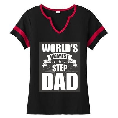 World's Okayest Stepgiftdad Stepdad Gift Ladies Halftime Notch Neck Tee